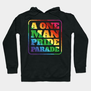 A one man pride parade Hoodie